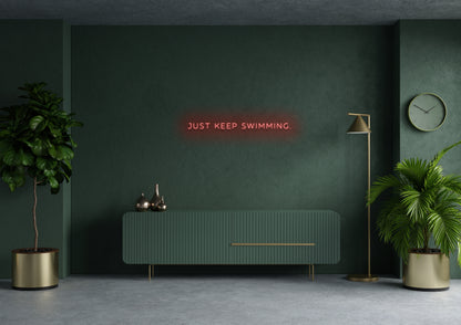JUST KEEP SWIMMING - Neon Sign