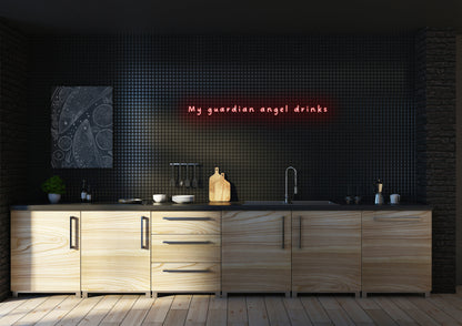 My Guardian Angel Drinks  - Neon Sign