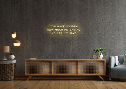 Your Potential - Neon Sign