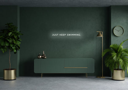 JUST KEEP SWIMMING - Neon Sign