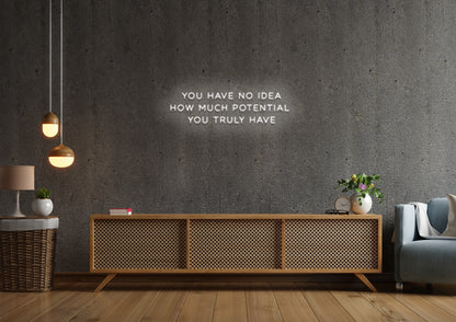 Your Potential - Neon Sign