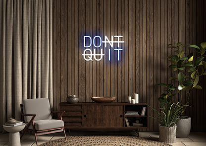DONT QUIT - Neon Sign