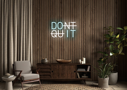 DONT QUIT - Neon Sign